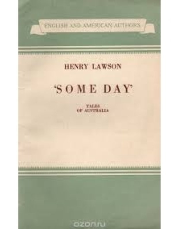 Someday. Tales of Australia - Henry Lawson