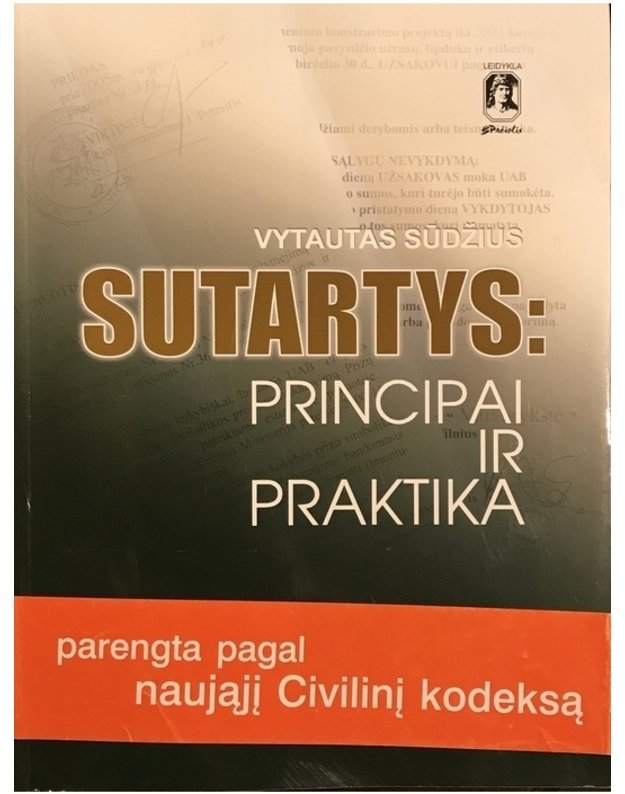 Sutartys: principai ir praktika - Vytautas Sūdžius