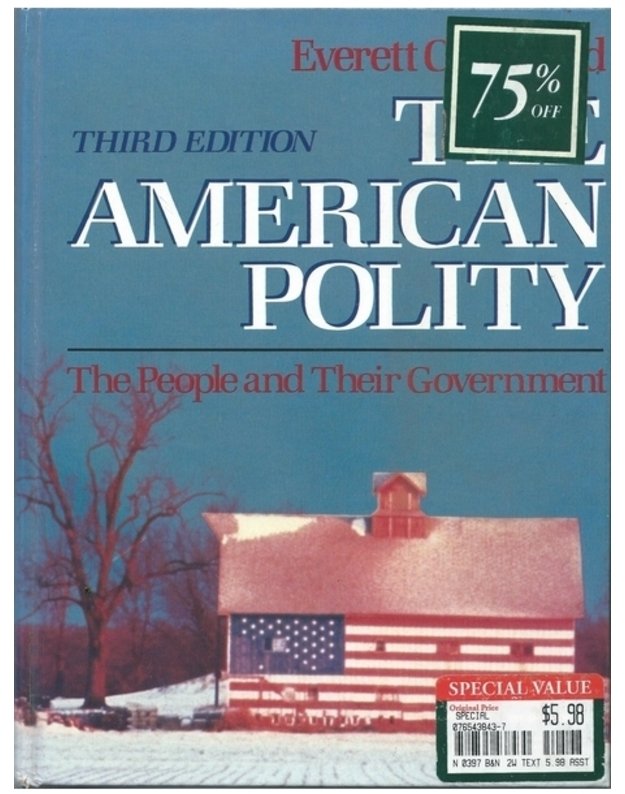 The American Polity: The People and Their Government / Third Edition - Everett Carll Ladd