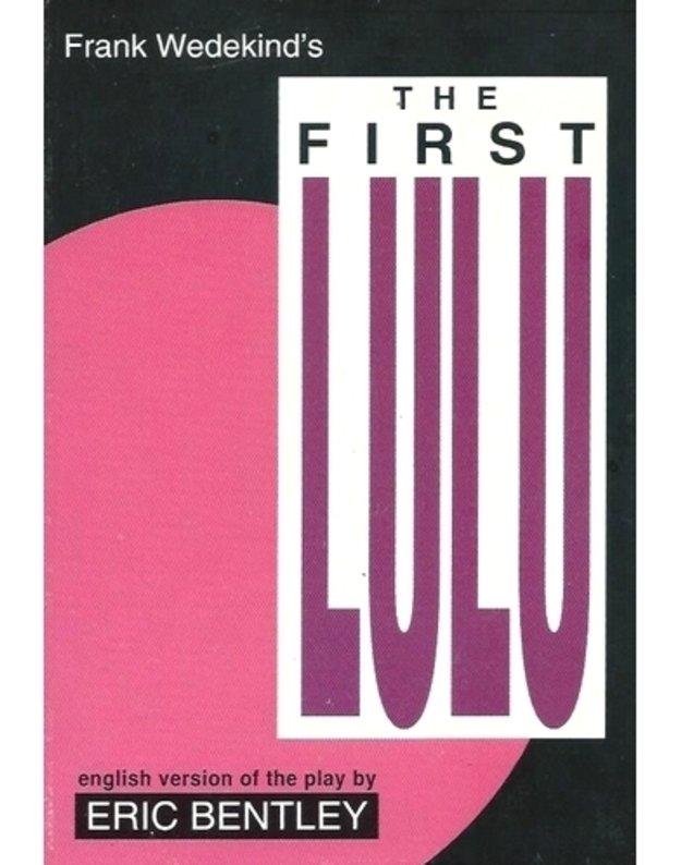 The First Lulu - Wedekind Frank 