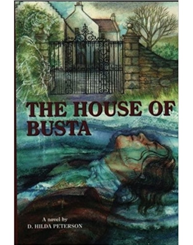 The House of Busta - D. Hilda Peterson