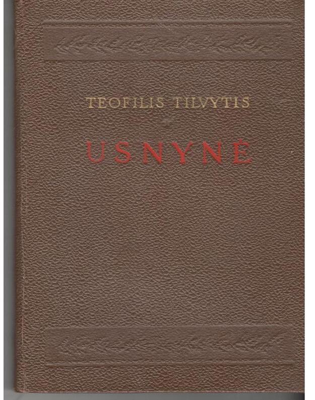 Usnynė / 2-as leidimas 1951 - Tilvytis Teofilis
