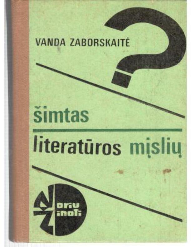 Šimtas literatūros mįslių / Noriu žinoti - Zaborskaitė Vanda