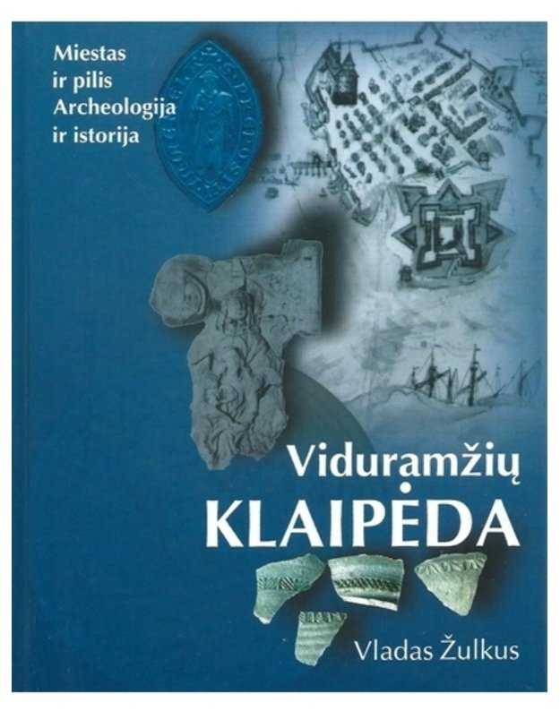 Viduramžių Klaipėda - Vladas Žulkus