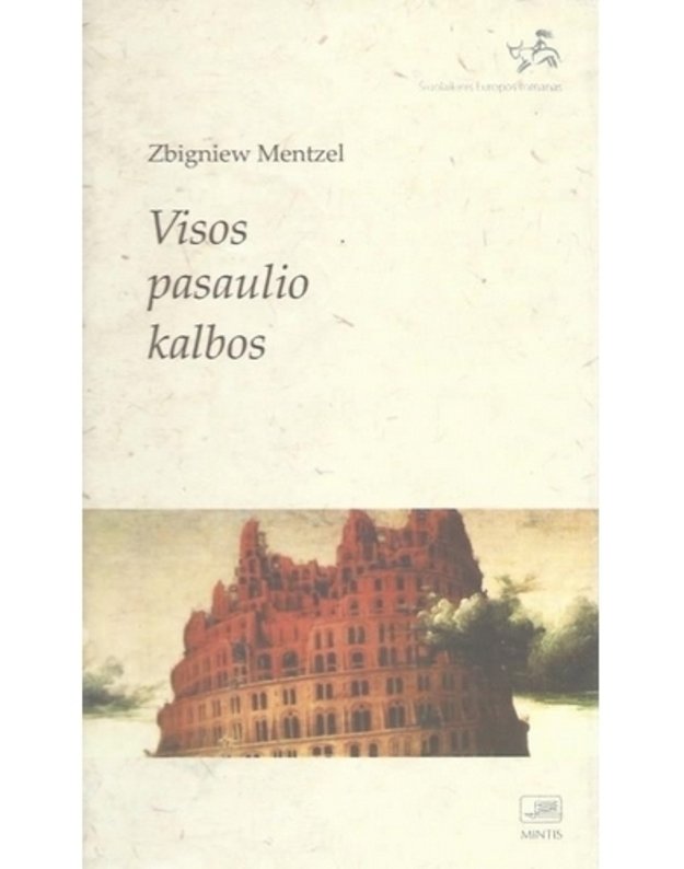 Visos pasaulio kalbos / Šiuolaikinis Europos romanas - Mentzel Zbigniew  