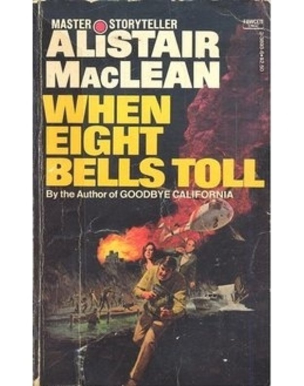 When eight bells toll - Alistair MacLean
