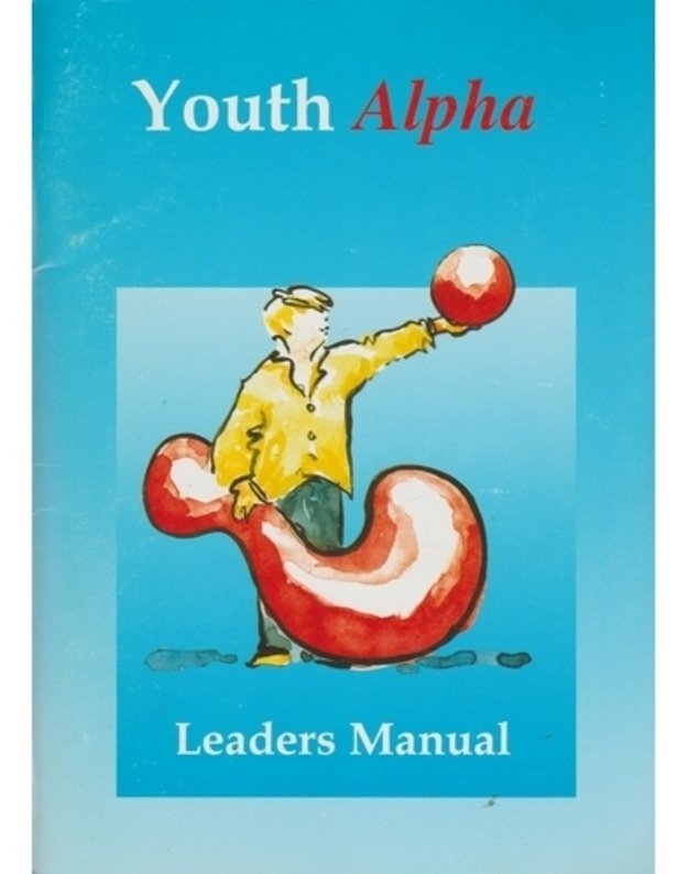 Youth Alpha / Leaders manual - 