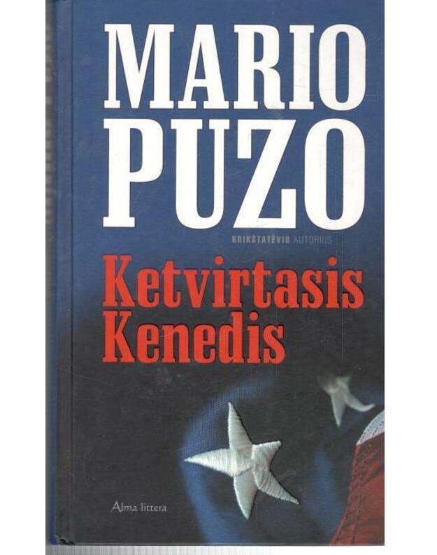 Ketvirtasis Kenedis - Puzo Mario / Pjuzo Mario