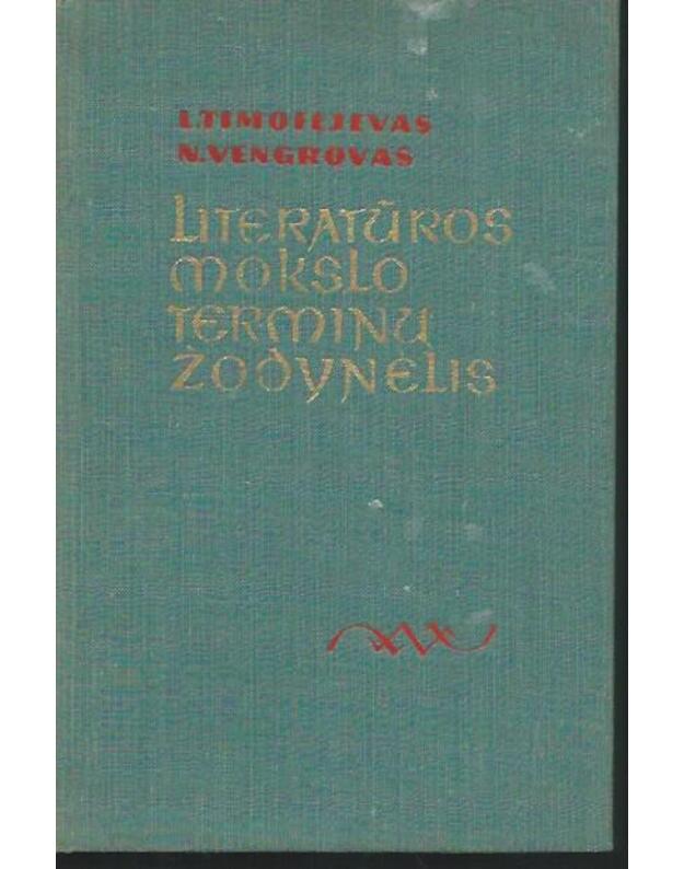 Literatūros mokslo terminų žodynėlis - Timofejevas L., Vengrovas N.