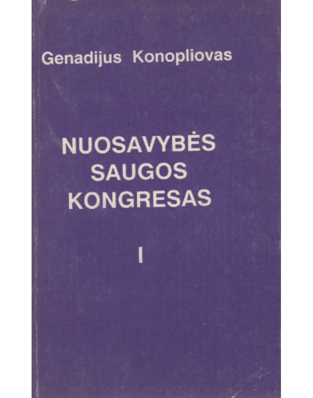 Nuosavybės saugos kongresas I - Konopliovas Genadijus