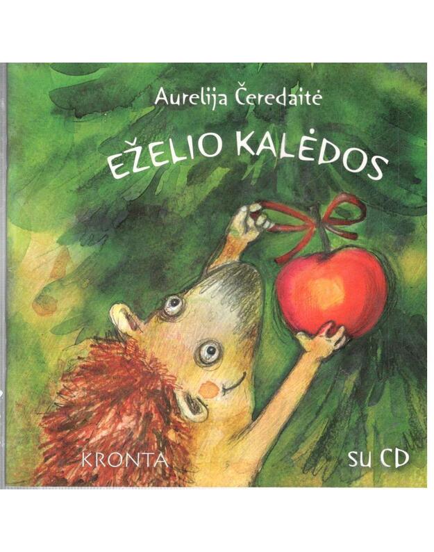 Eželio Kalėdos / su CD - Čeredaitė Aurelija
