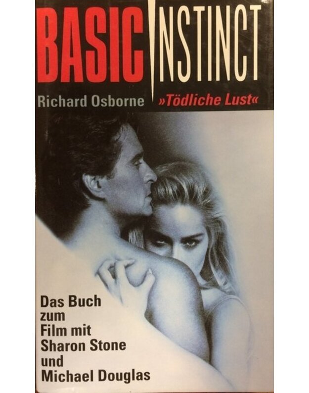 Basic Instinct. Tödliche Lust - Osborne Richard
