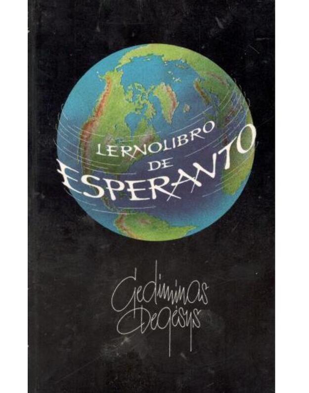 Lernolibro de Esperanto/Esperanto kalbos vadovėlis - Degėsys Gediminas