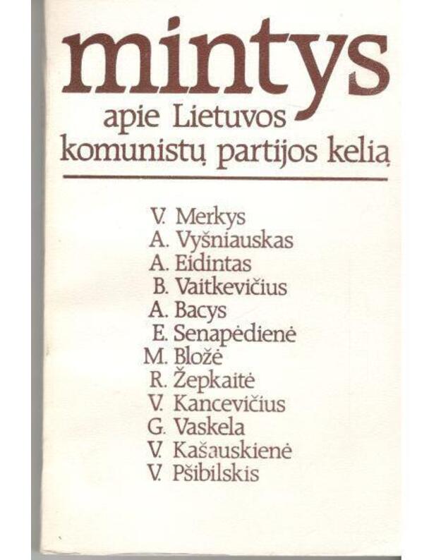 Mintys apie Lietuvos komunistų partijos kelią - sudarytojai: A. Eidintas, V. Kašauskienė, V. Pšibilskis