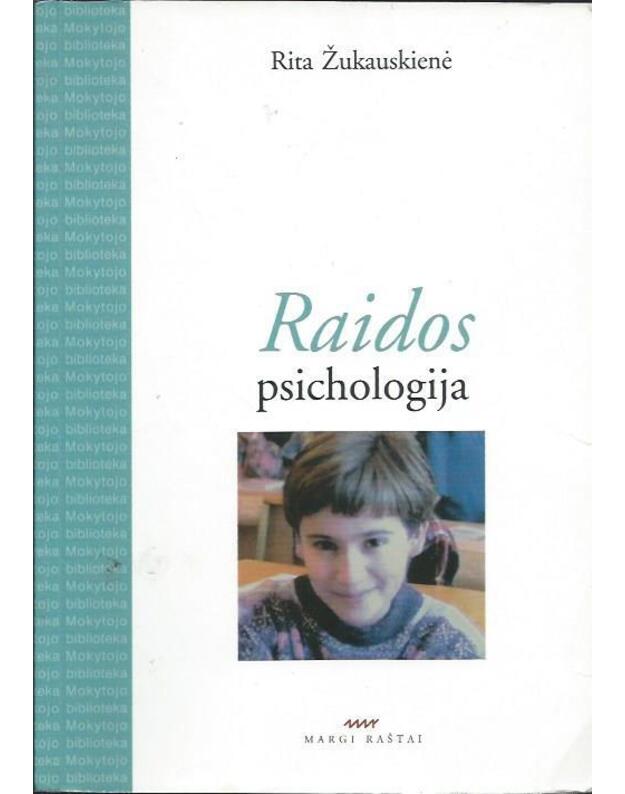 Raidos psichologija - Žukauskienė Rita 