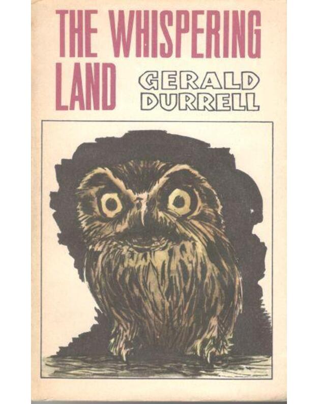 The whispering land - Gerald Durrell