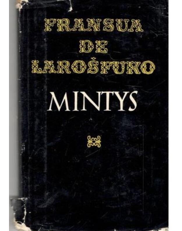Fransua de Larošfuko mintys - La Rochefoucauld. Reflexions
