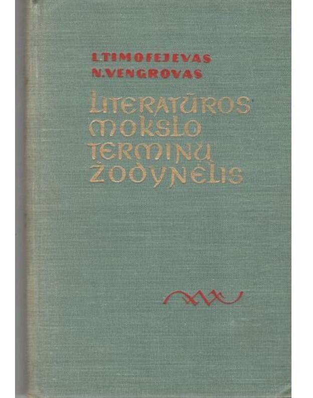 Literatūros mokslo terminų žoddynėlis - Timofejevas L., Vengrovas N.