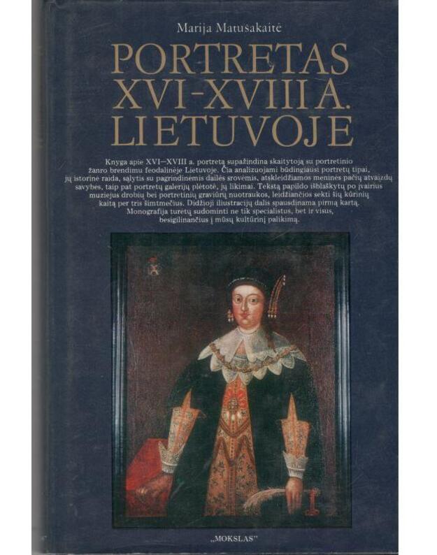 Portretas XVI-XVIII a. Lietuvoje - Matušakaitė Marija