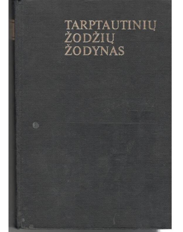 Tarptautinių žodžių žodynas / 1985 - Kvietkauskas V.