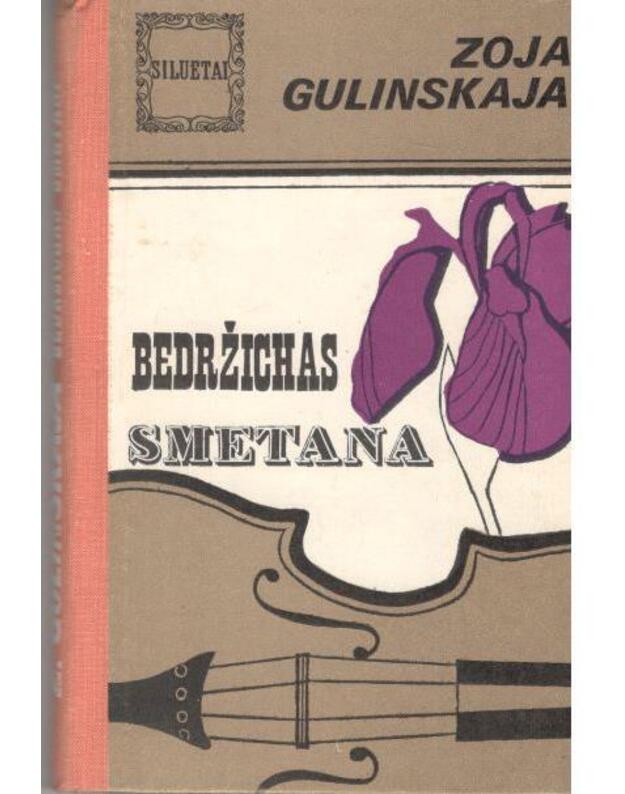 Bedrzichas Smetana / Siluetai - Gulinskaja Zoja