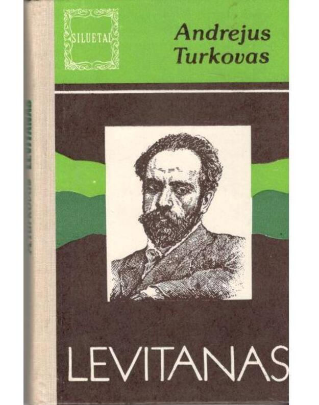 Levitanas / Siluetai - Turkovas Andrejus
