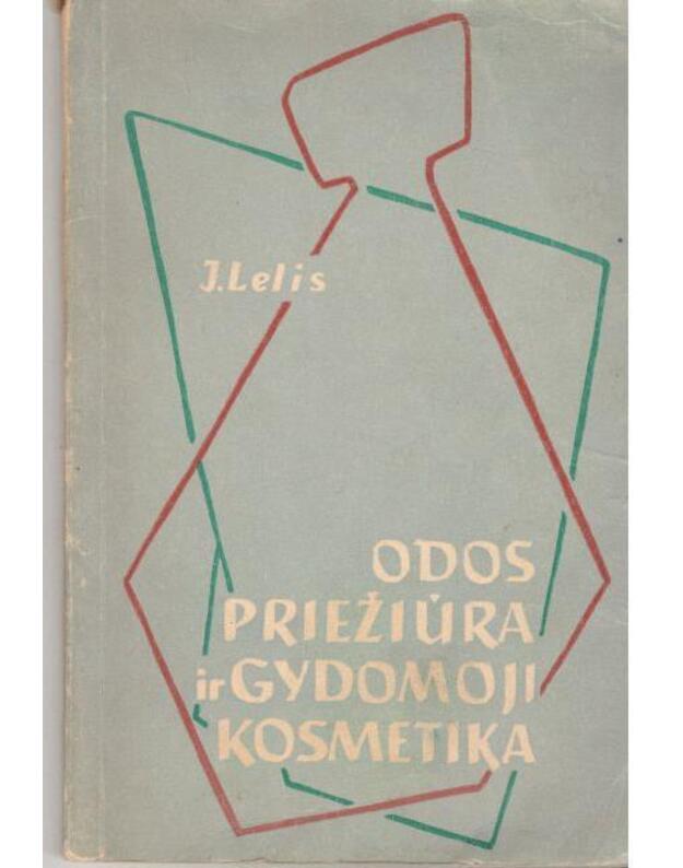 Odos priežiūra ir gydomoji kosmetika / 1959 - Lelis Jonas