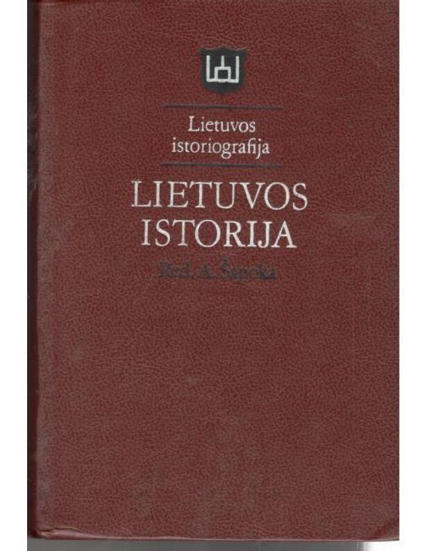 Lietuvos istorija / Lietuvos istoriografija - Šapoka A.