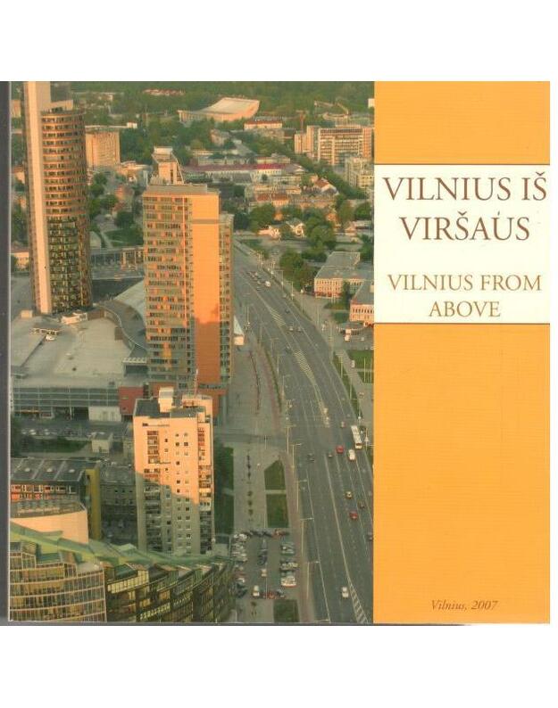 Vilnius iš viršaus / Vilnius from above - Statulevičiūtė Roma, sudarytoja / Compiler