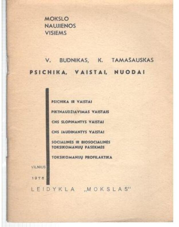 Psichika, vaistai, nuodai / Mokslo naujienos visiems 1976 - Budnikas V., Tamašauskas K.