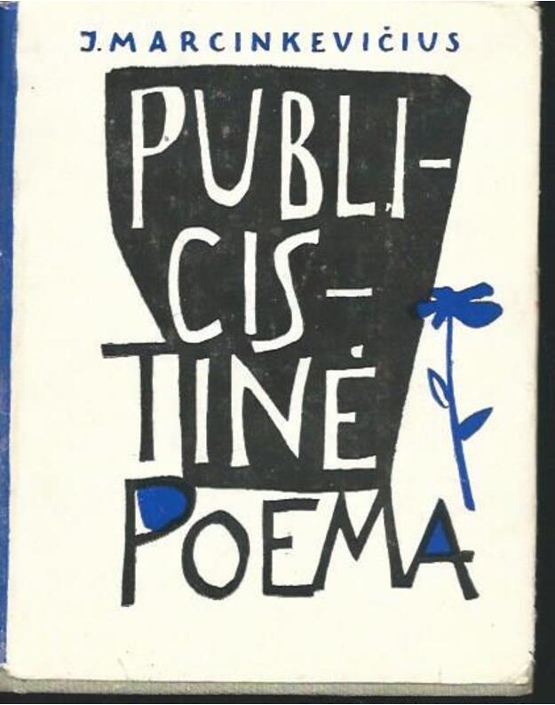 Publicistinė poema / 1961 - Marcinkevičius Justinas