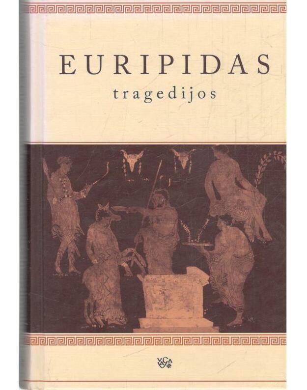 Tragedijos. Euripidas - Euripidas