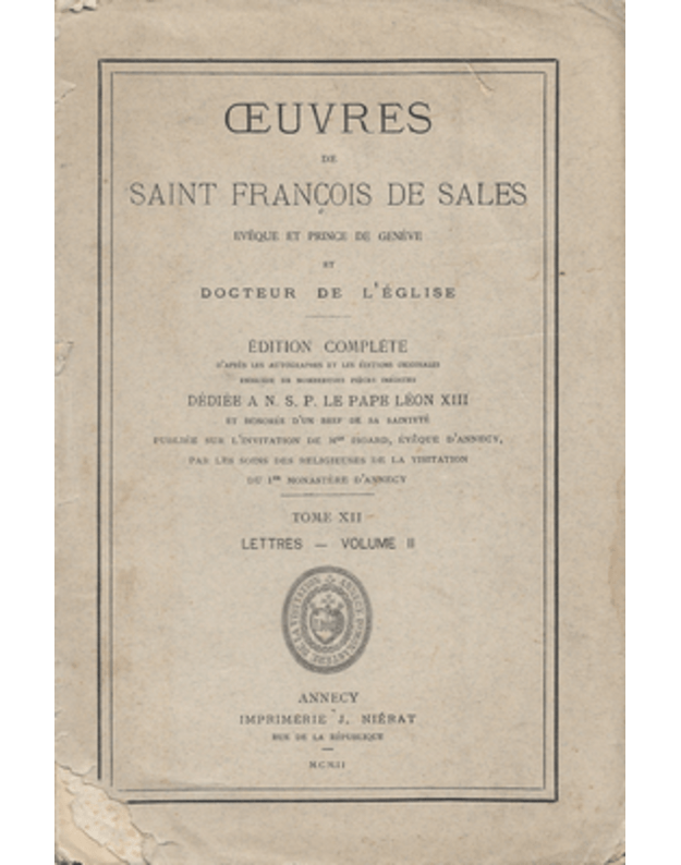 Oeuvres De Saint Francois De Sales. Tome XII - Saint Francois De Sales