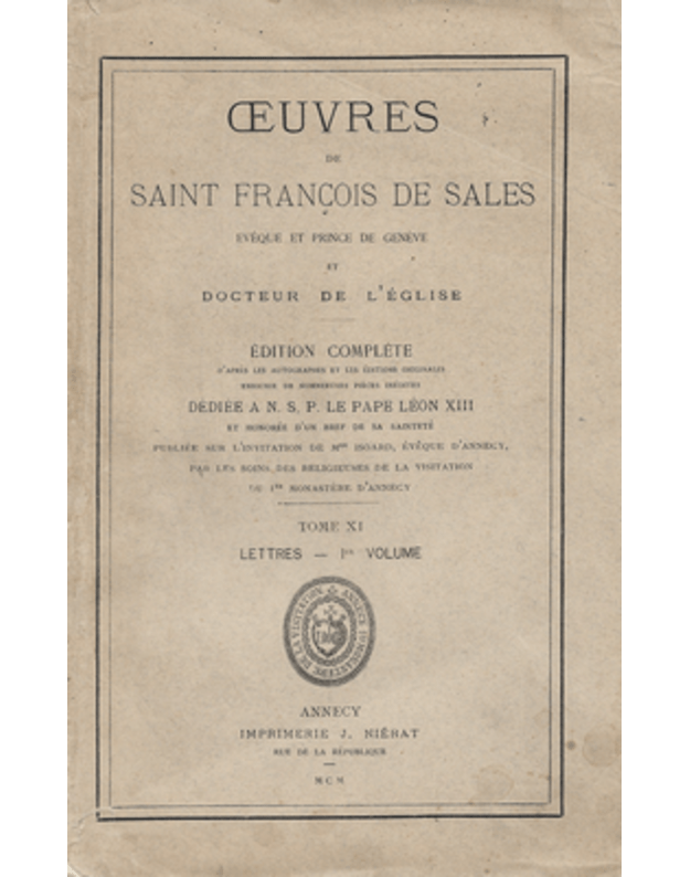 Oeuvres De Saint Francois De Sales. Tome XI - Saint Francois de Sales