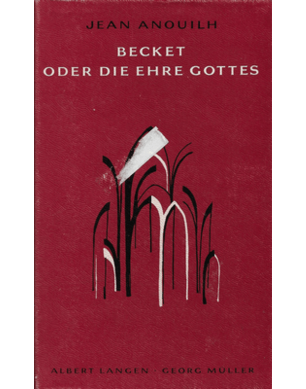 Becket oder Die Ehre Gottes - Autorių kolektyvas