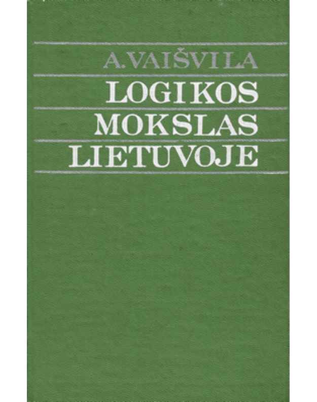 Logikos mokslas Lietuvoje - Vaišvila A.