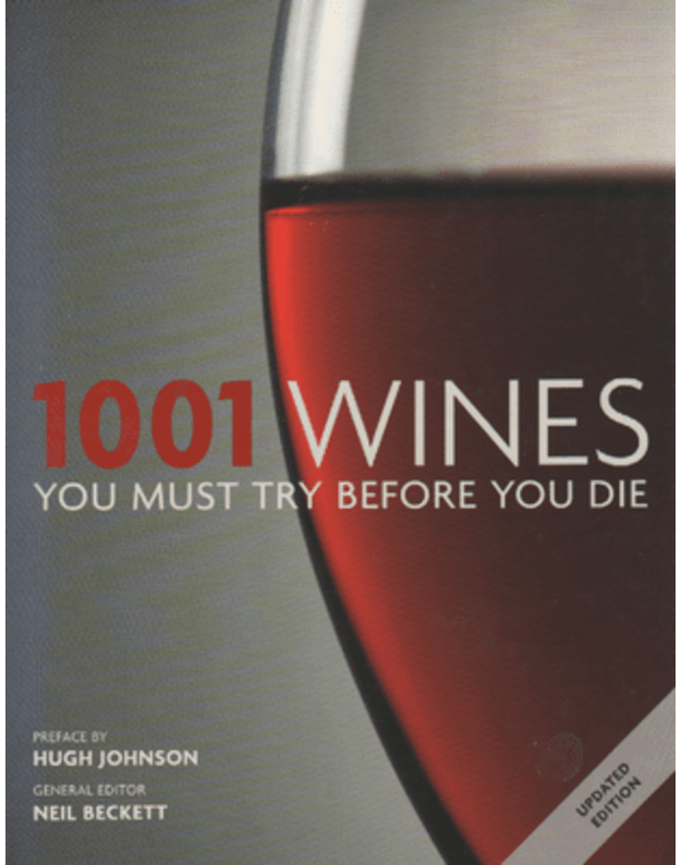101 Wines You Must Try Before You Die / Updated Edition - Beckett Neil