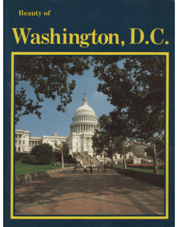 Beauty of Washington, D. C. - Curran William C.