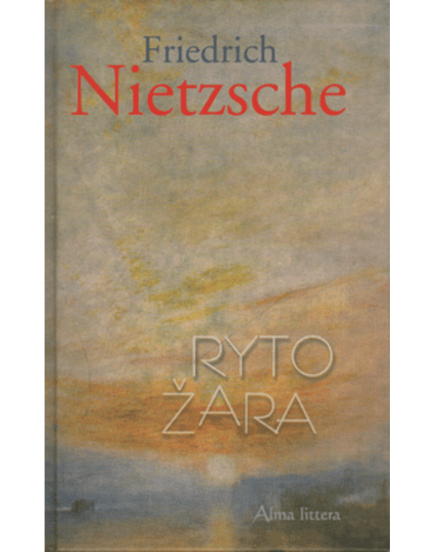 Ryto žara - Nietzsche Friedrich