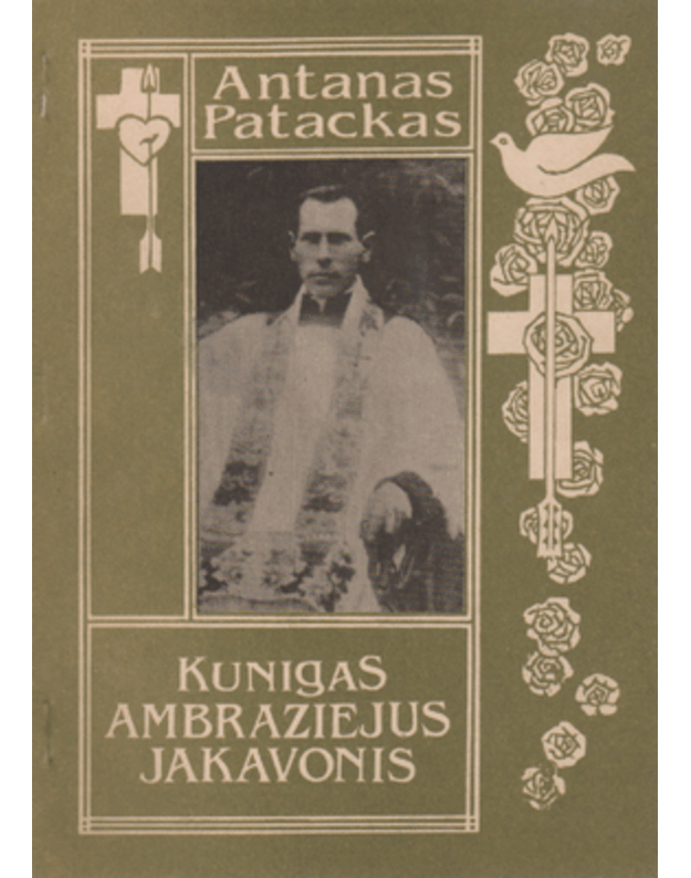 Kunigas Ambraziejus Jakanvonis - Patackas Antanas