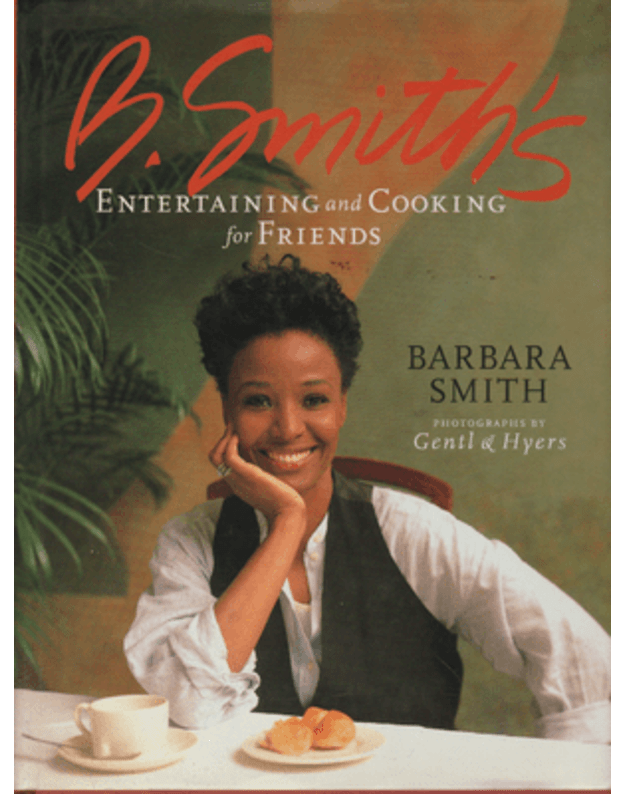 Entertaining and cooking for friends - Smith Barbara