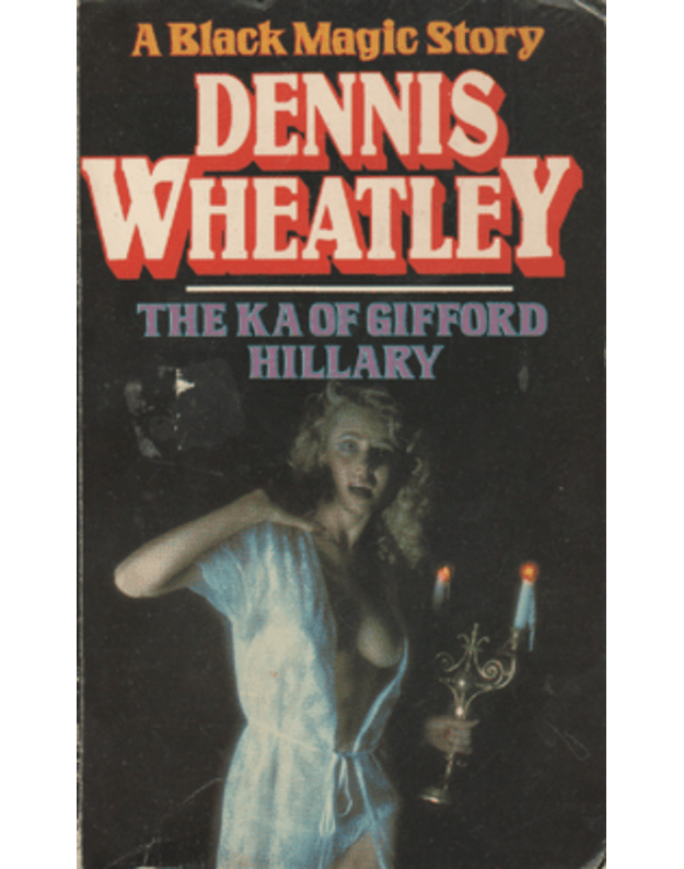The Ka of Gifford Hillary. A Black Magic Story - Wheatley Dennis