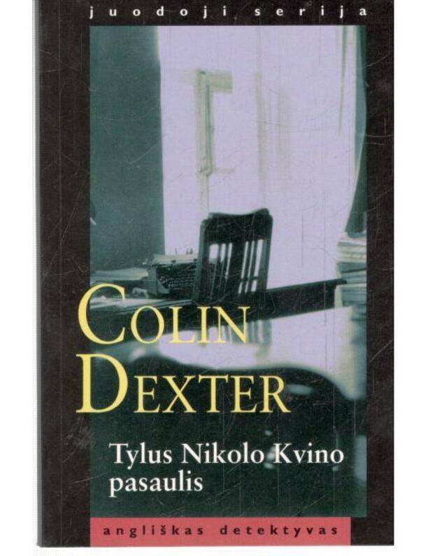 Tylus Nikolo Kvino pasaulis / Juodoji serija - Dexter Colin 