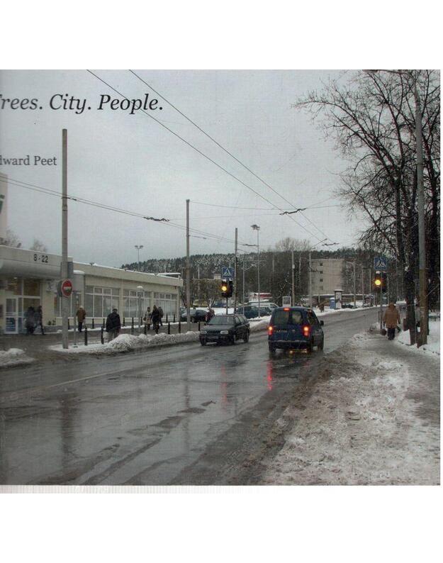 Trees. City. People. - Peet Edward