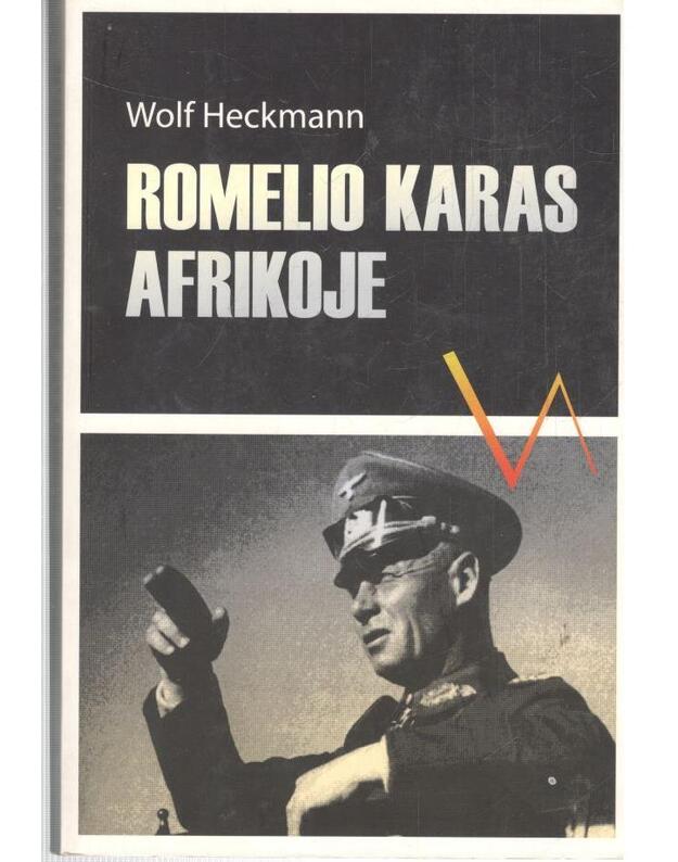 Romelio karas Afrikoje - Heckmann Wolf