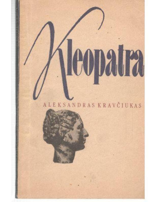 Kleopatra - Kravčiukas Aleksandras