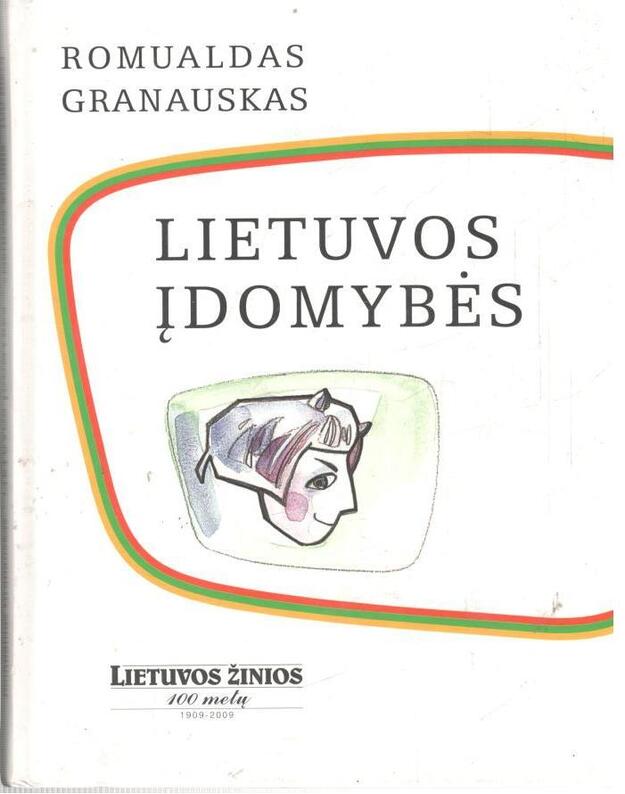 Lietuvos įdomybės - Romualdas Granauskas / su AUTOGRAFU
