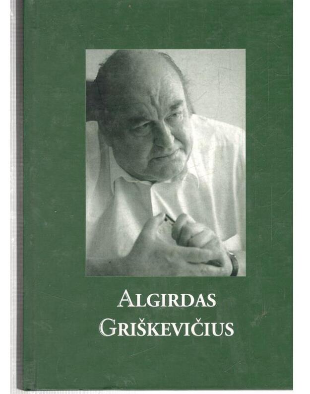 Algirdas Griškevičius - Balčiūnienė Ona, sudarytoja