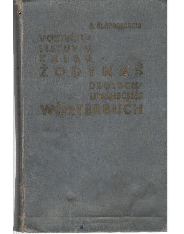 Vokiečių-lietuvių kalbų žodynas / 1963 - Šlapoberskis D.