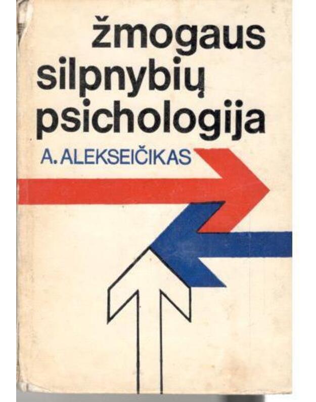 Žmogaus silpnybių psichologija - Alekseičikas Aleksandras